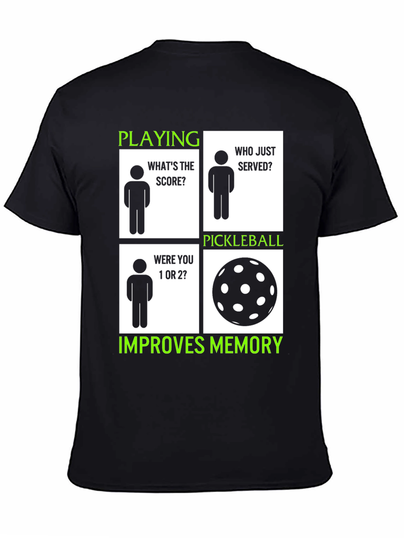 Pickleball Improves Memory T-Shirt