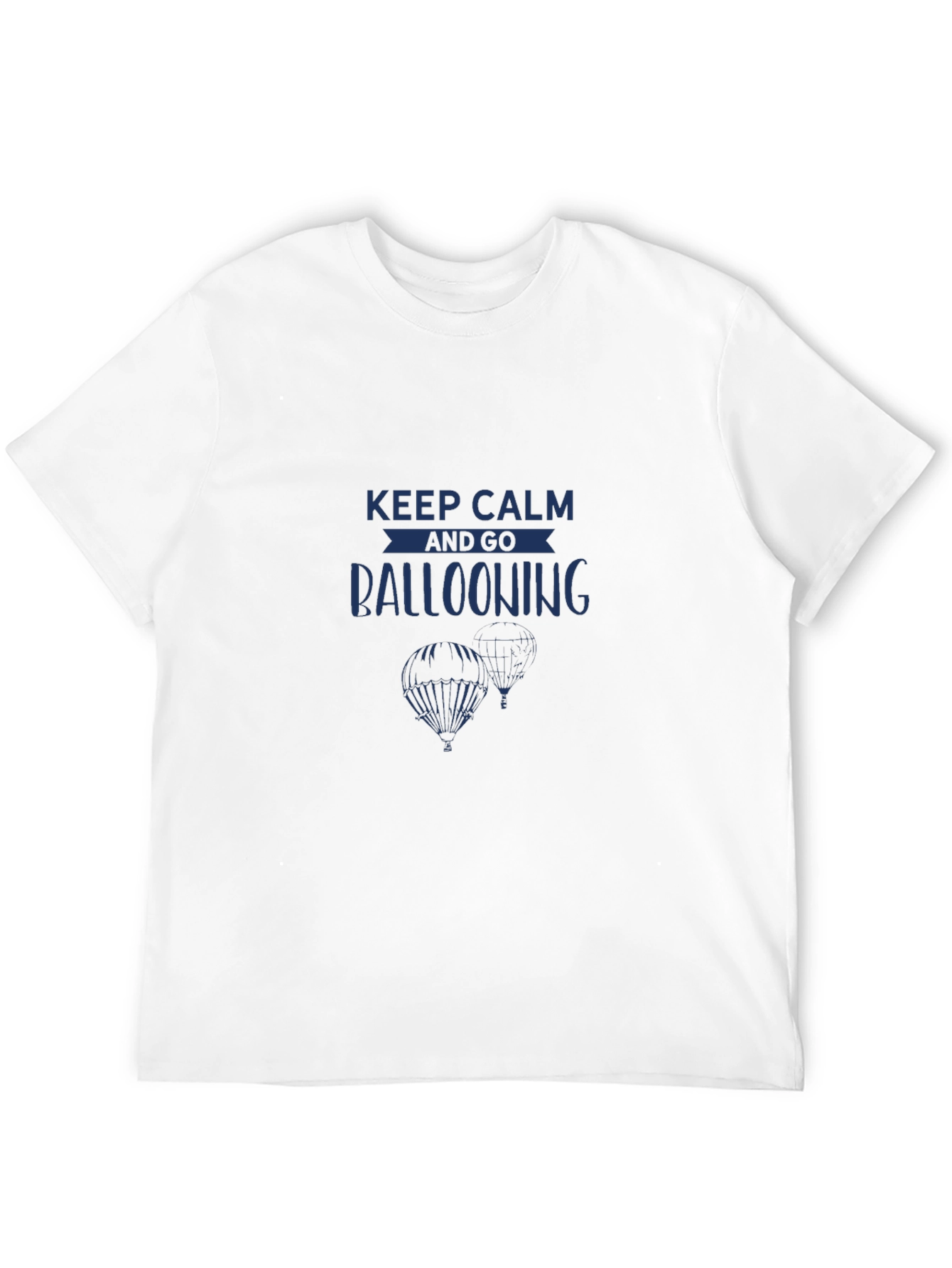 Keep Calm and Go Ballooning T-Shirt