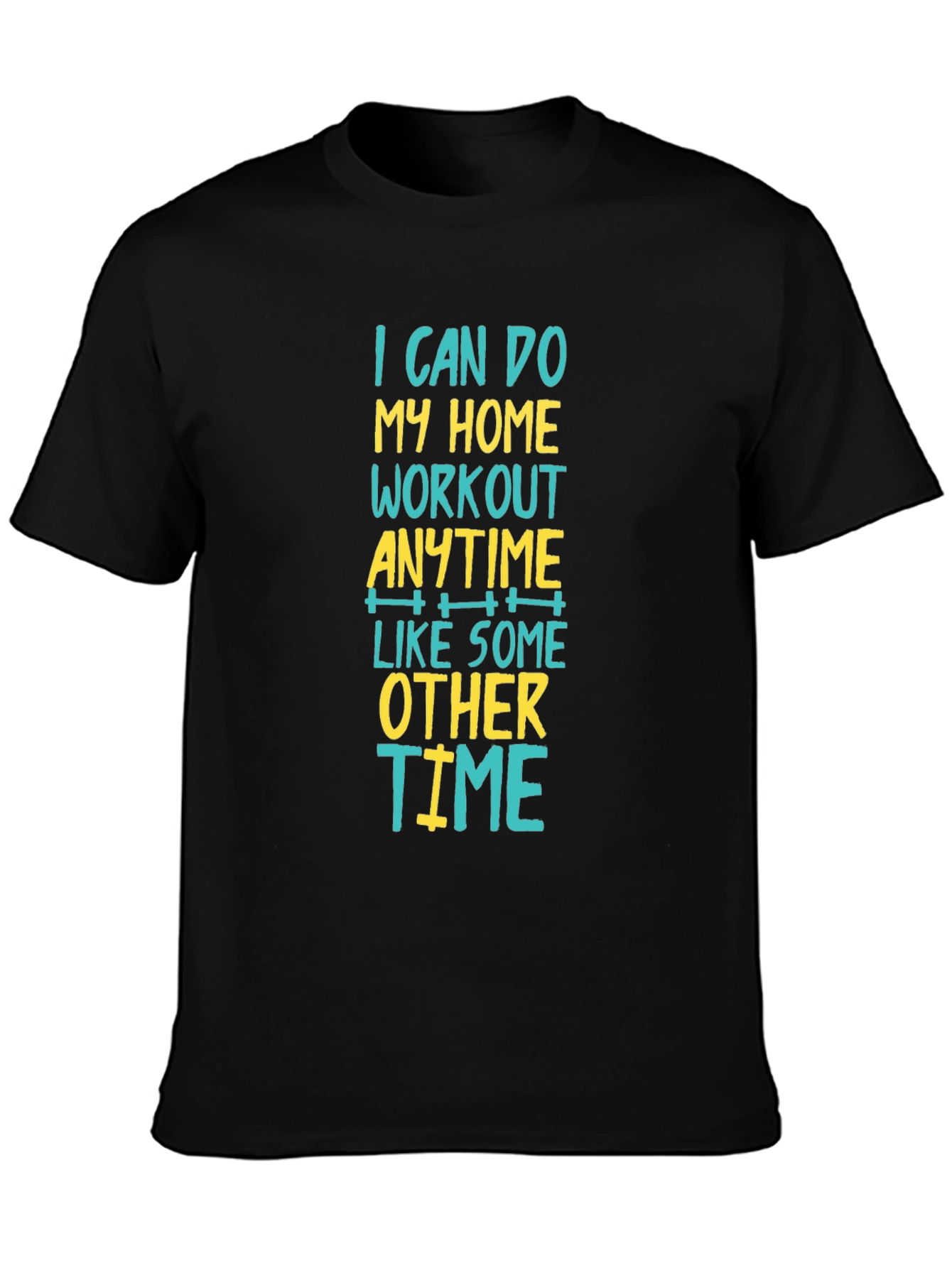 Workout Anytime T-Shirt