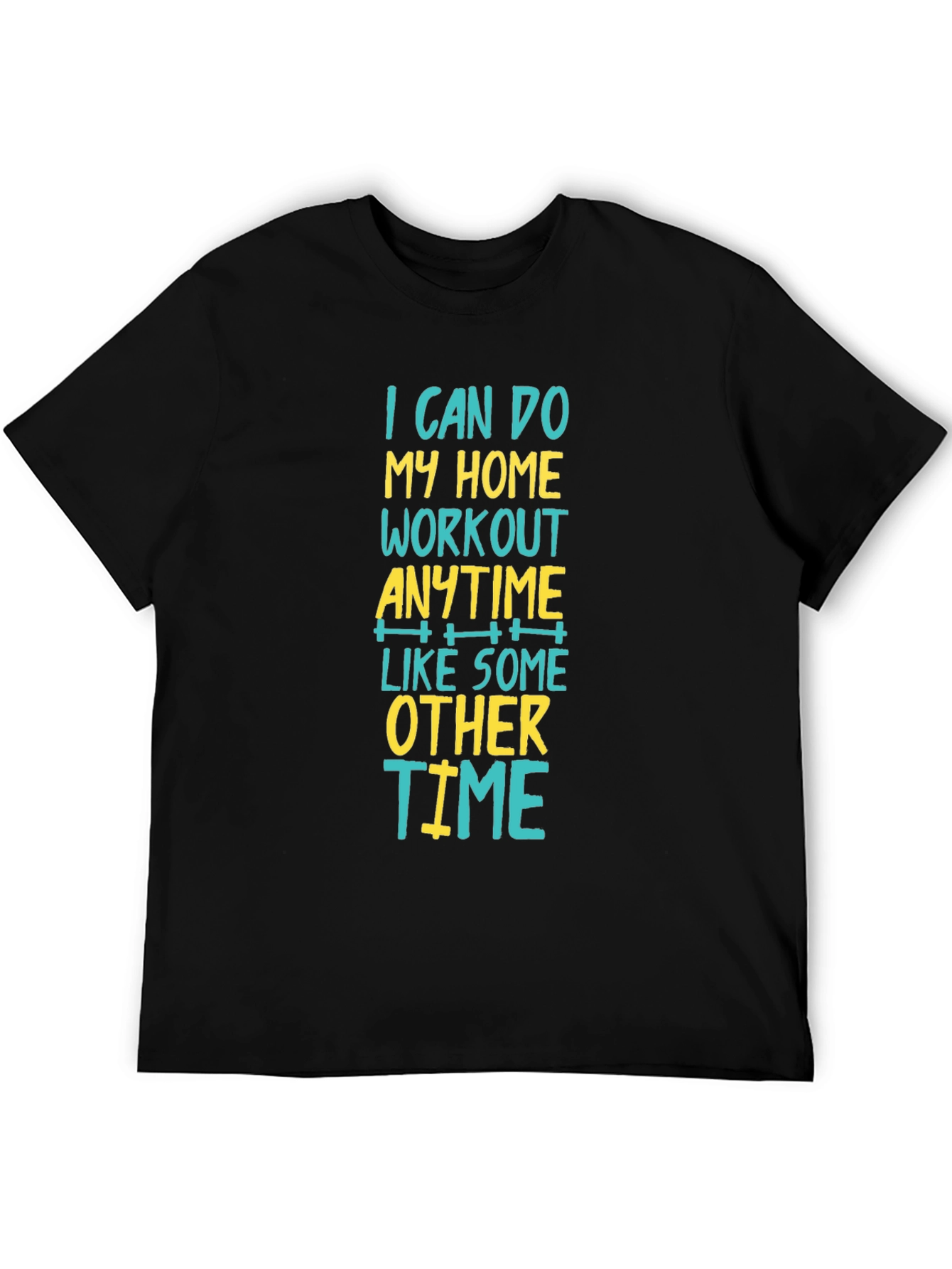 Workout Anytime T-Shirt