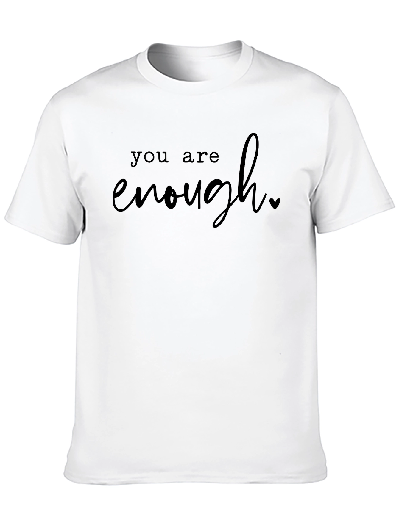 You Are Enough Graphic Tee