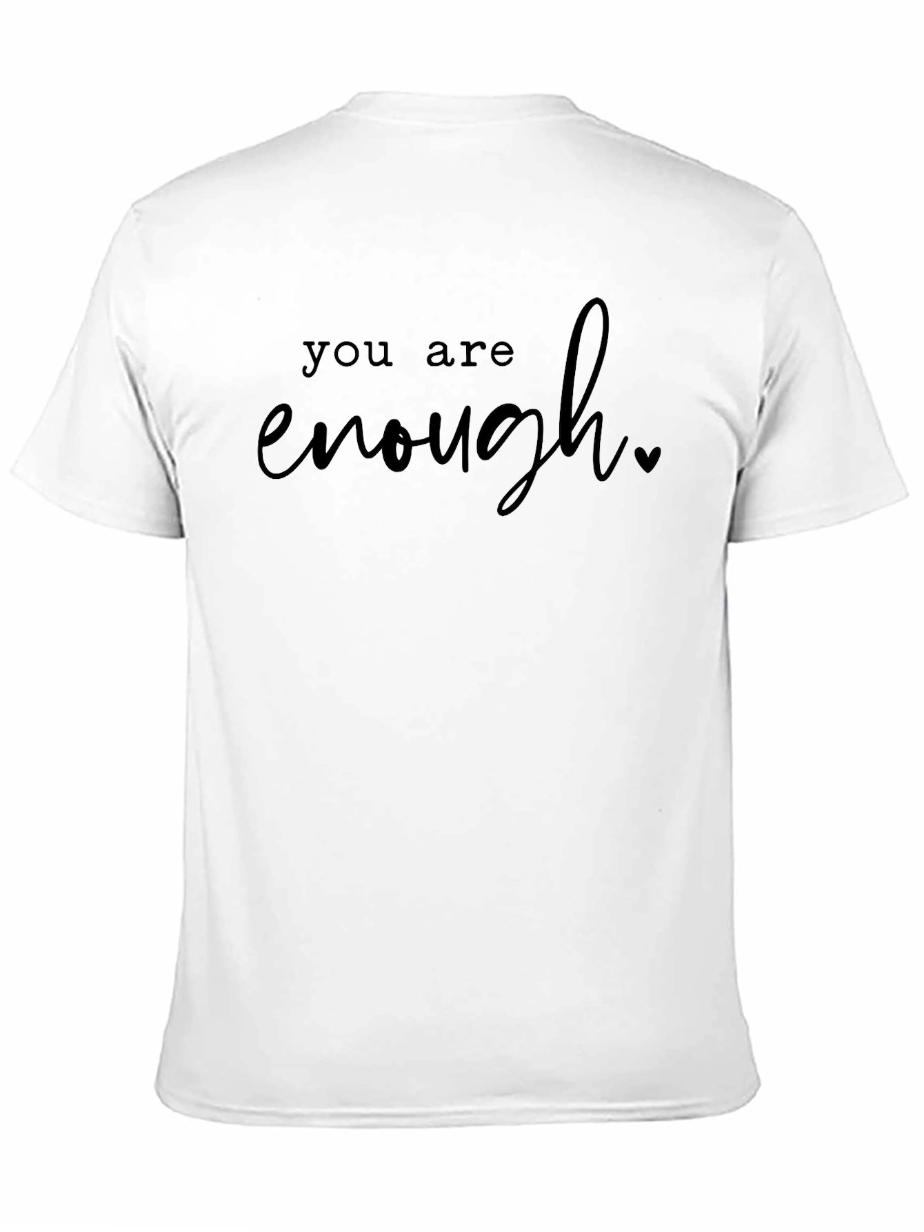 You Are Enough Graphic Tee
