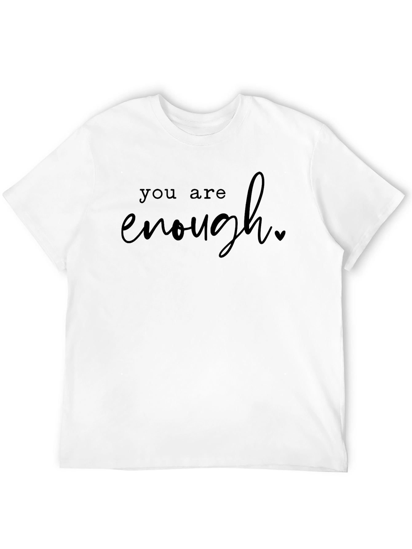 You Are Enough Graphic Tee