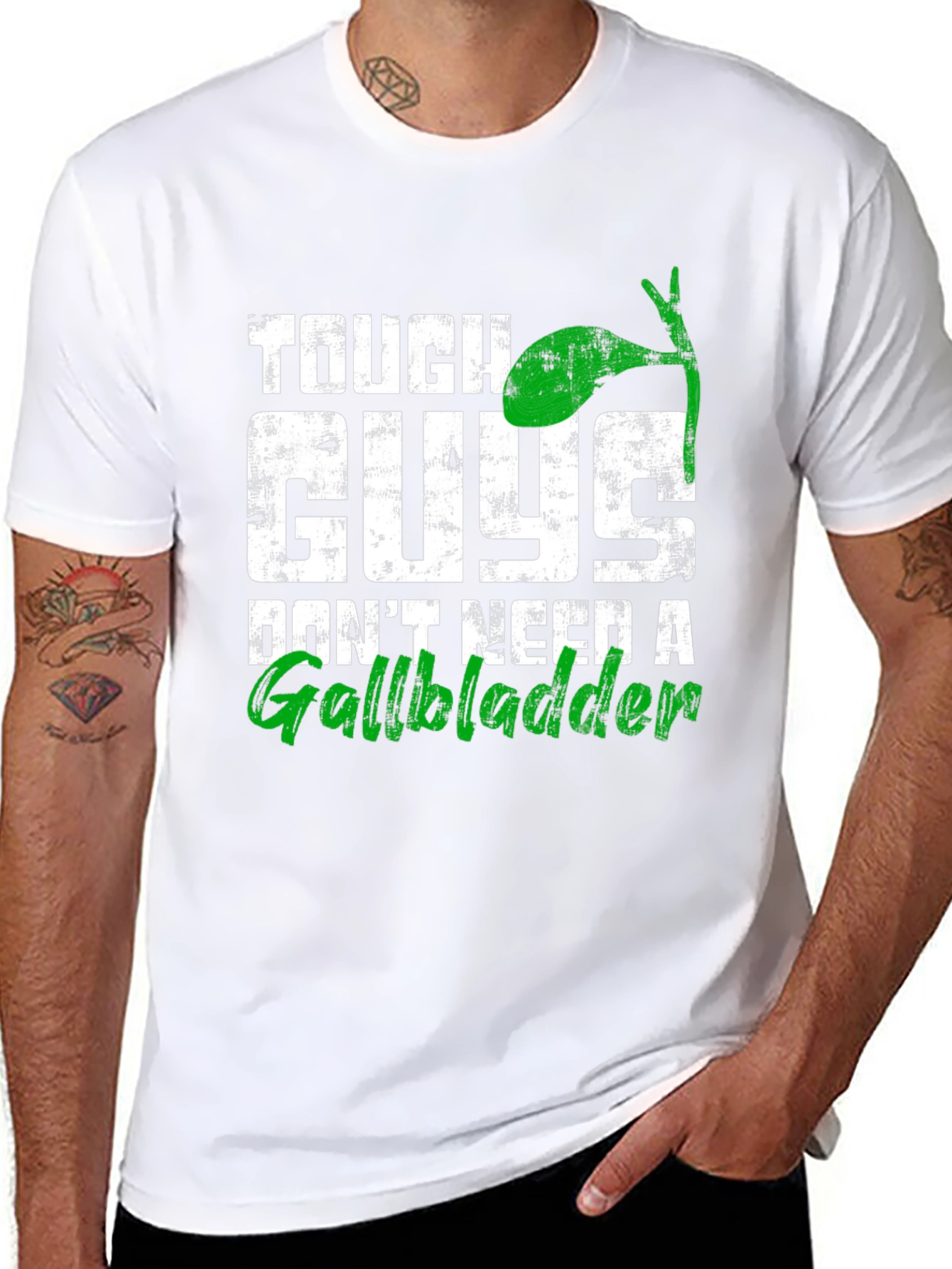 Tough Guys Dont Need A Gallbladder T-Shirt