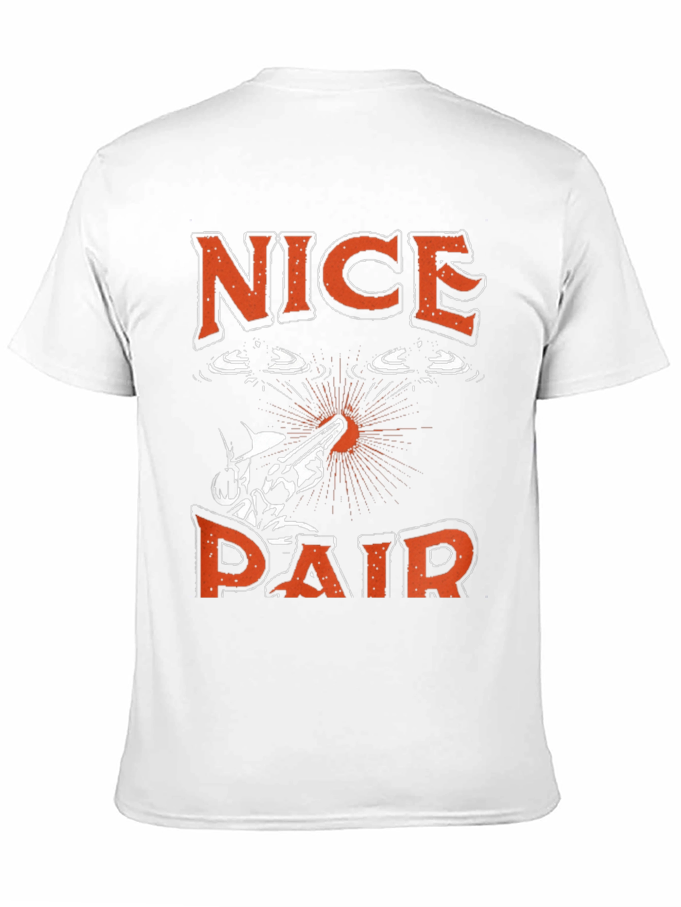 Nice Pair T-Shirt - Funny Fishing Graphic Tee