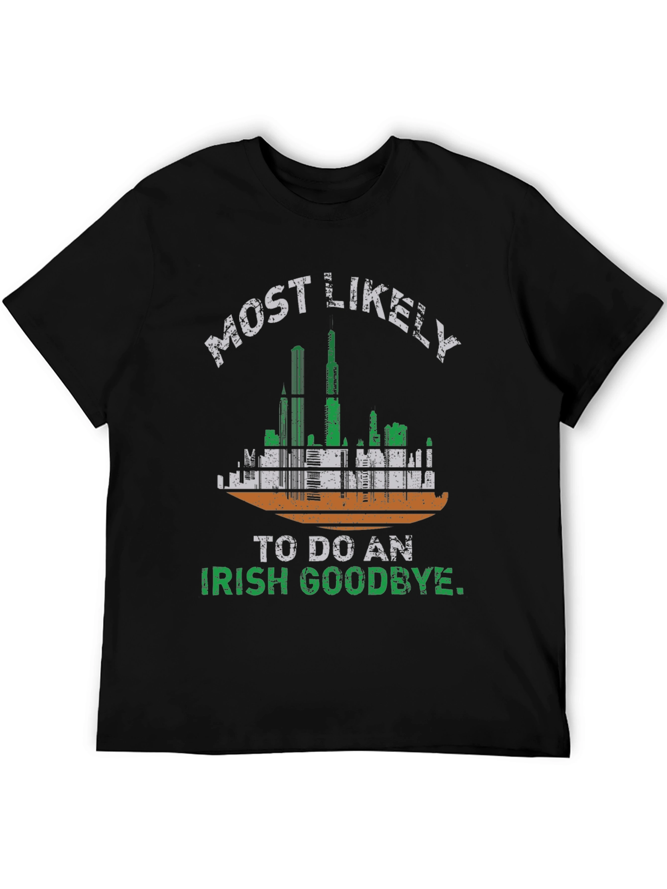 Irish Goodbye T-Shirt - St. Patricks Day
