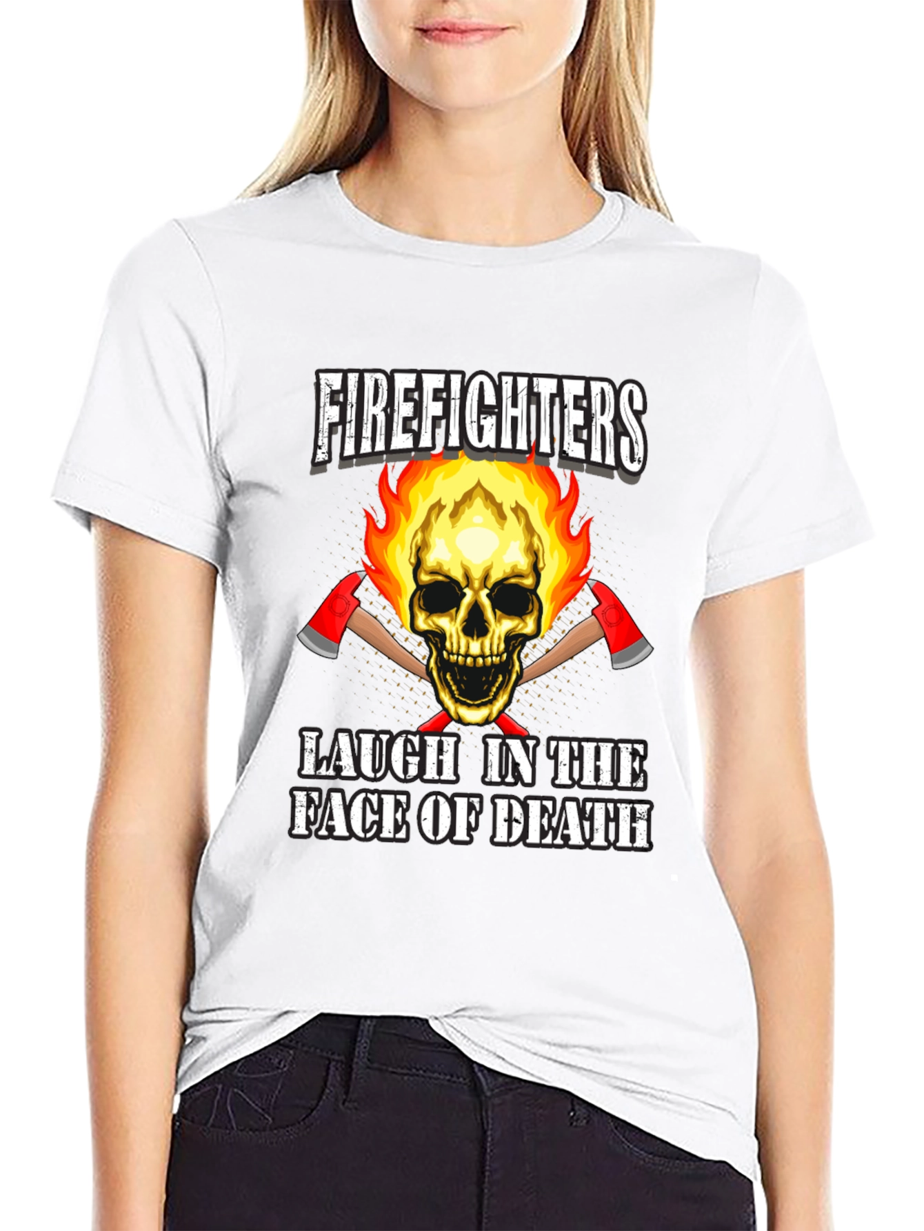 Firefighters Laugh in the Face of Death T-Shirt