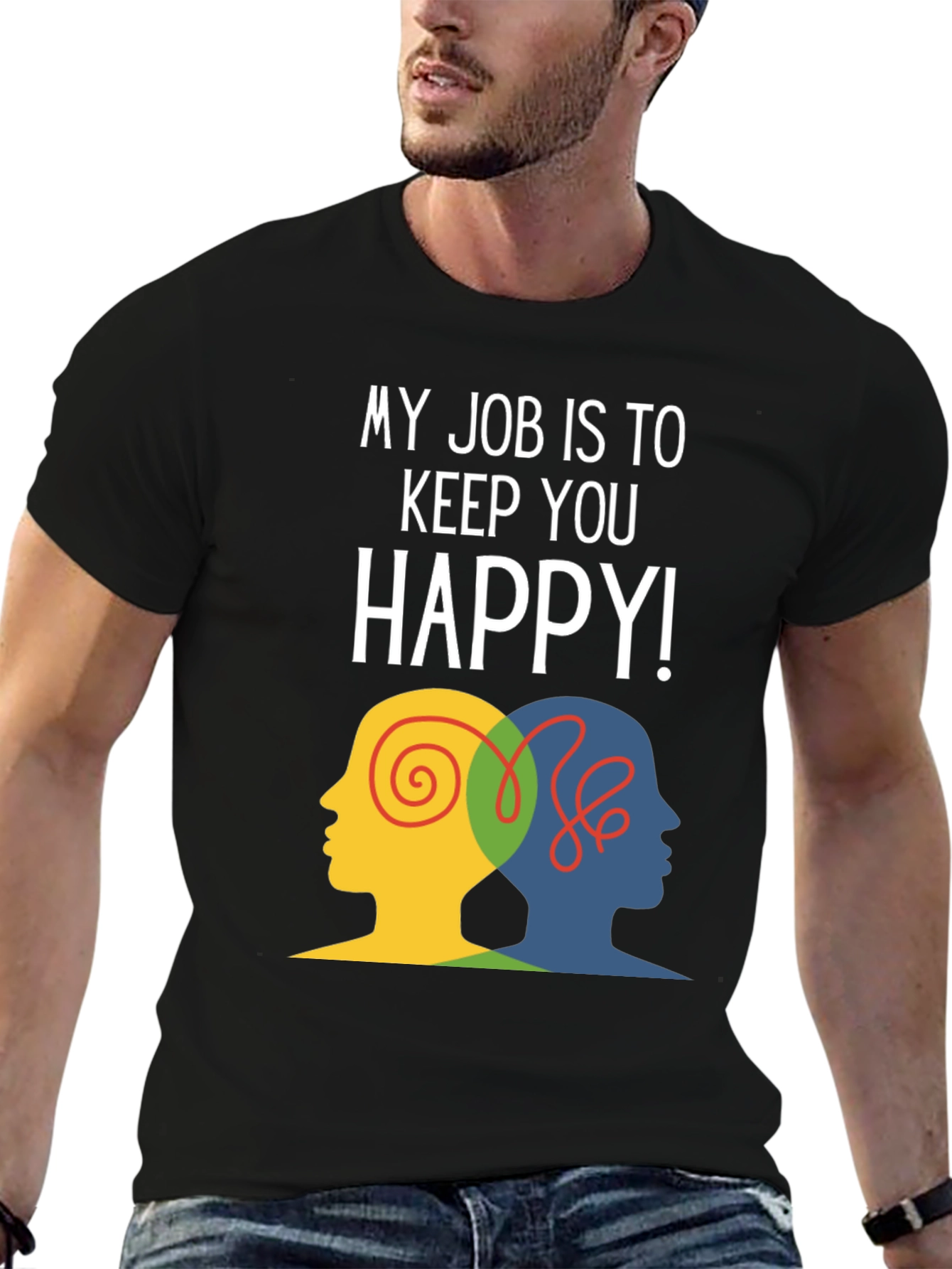Keep You Happy T-Shirt