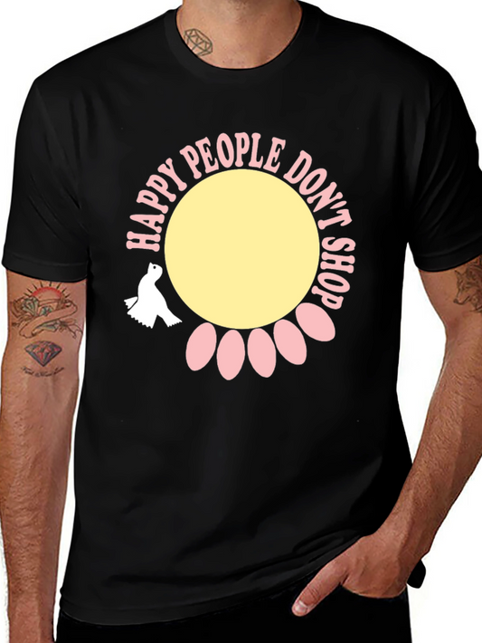 Happy People Dont Shop Graphic Tee