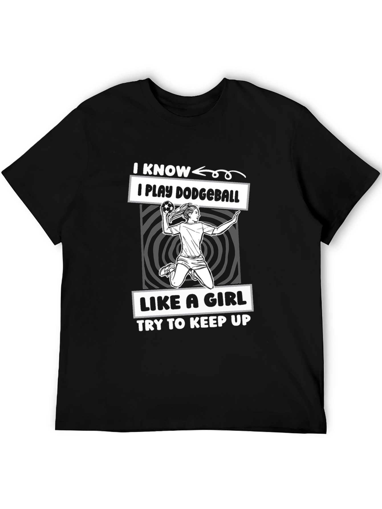 Dodgeball Girl T-Shirt - I Play Like A Girl!