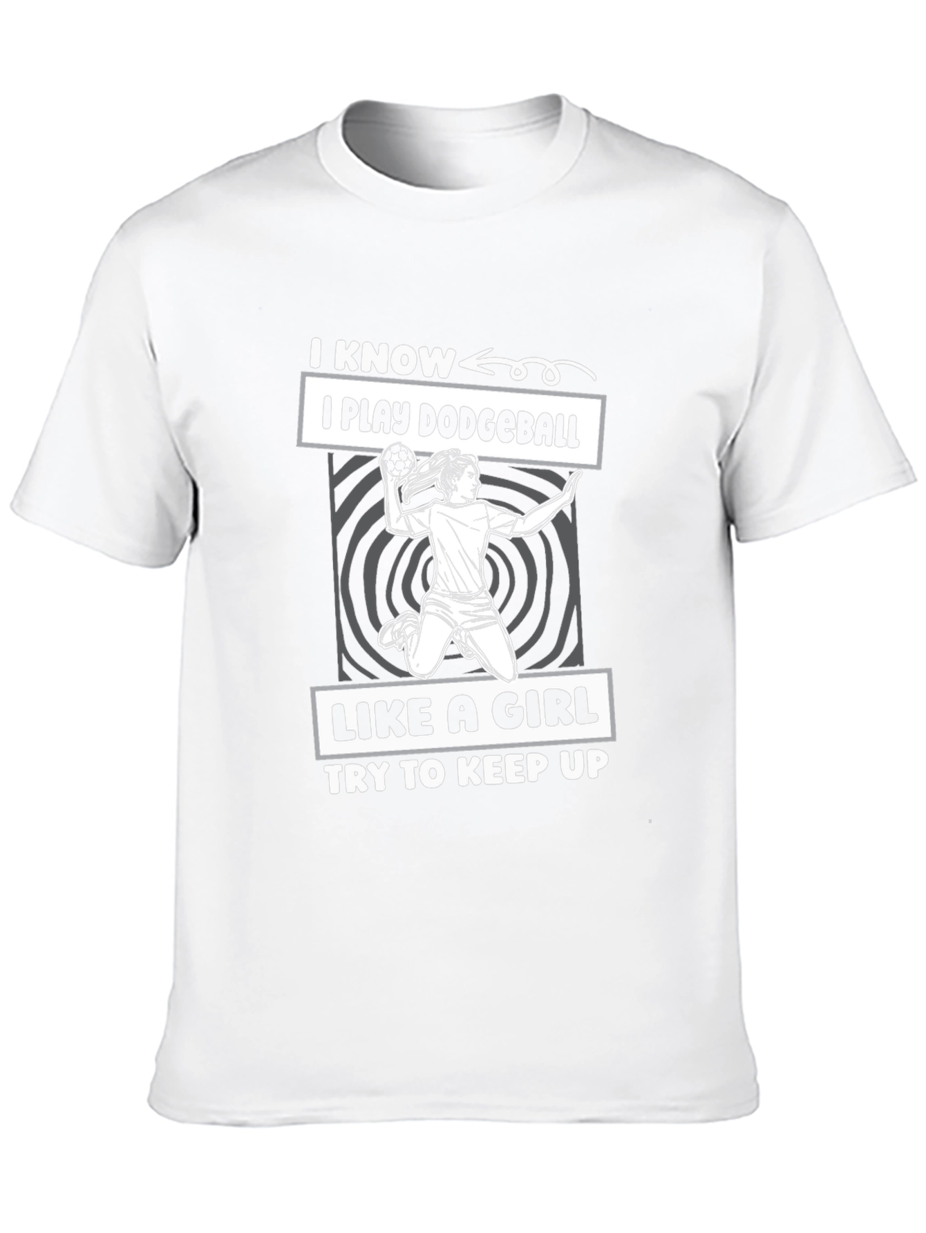 Dodgeball Girl T-Shirt - I Play Like A Girl!