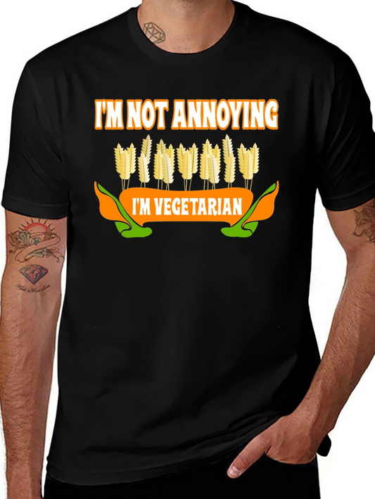 Vegetarian T-Shirt: Im Not Annoying Tee