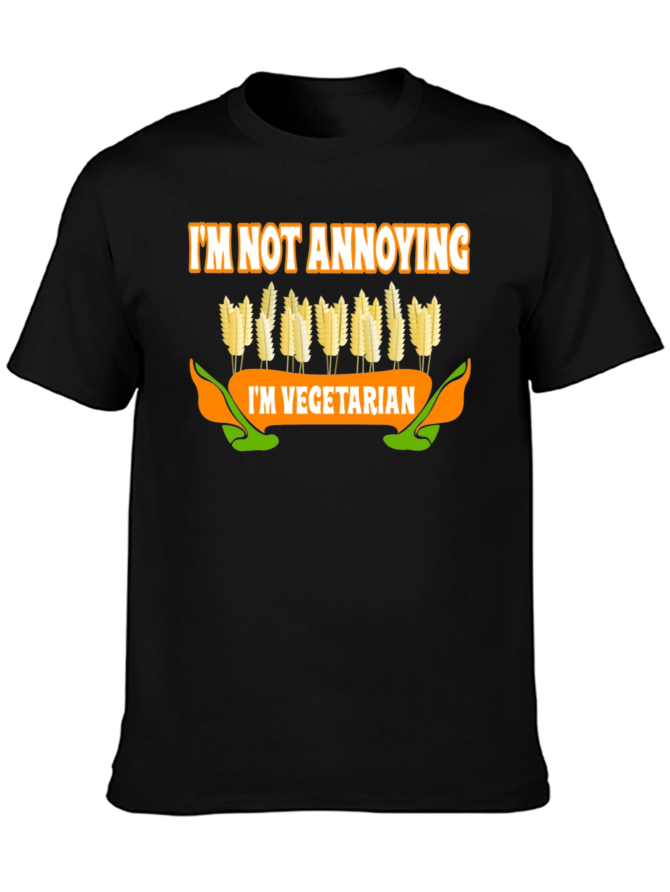Vegetarian T-Shirt: Im Not Annoying Tee