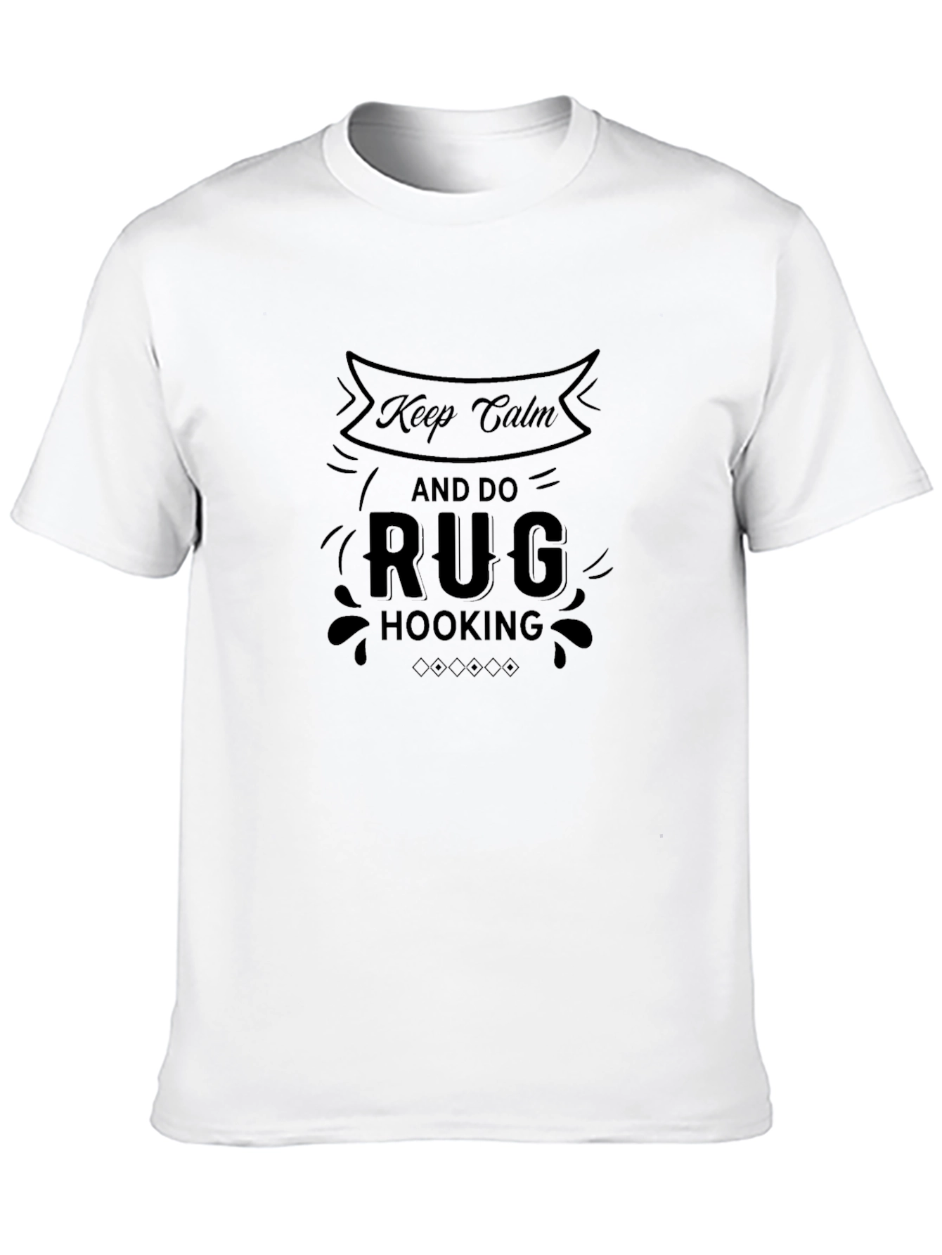 Keep Calm and Do Rug Hooking T-Shirt