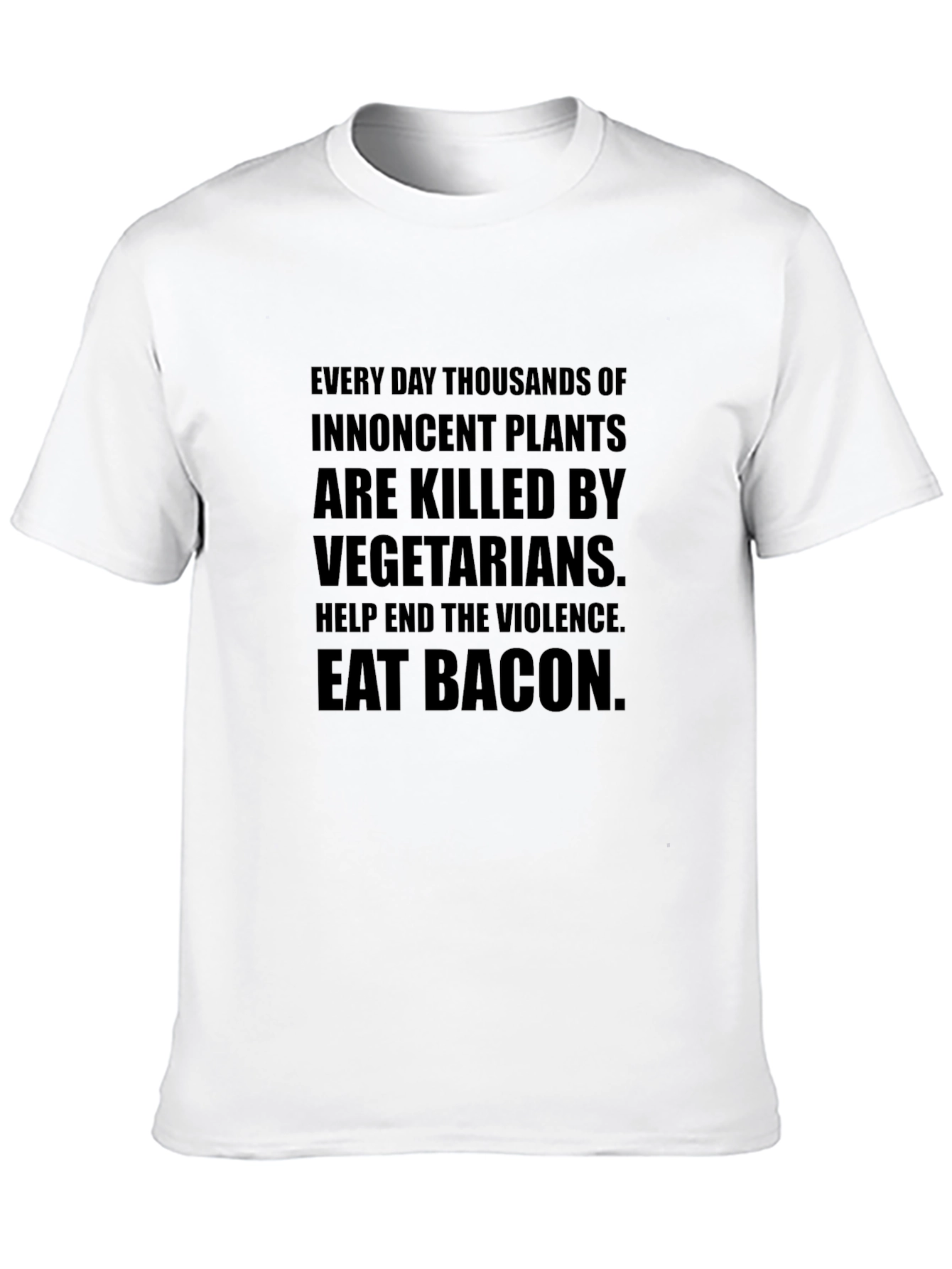 Eat Bacon Slogan Tee - End Plant Violence