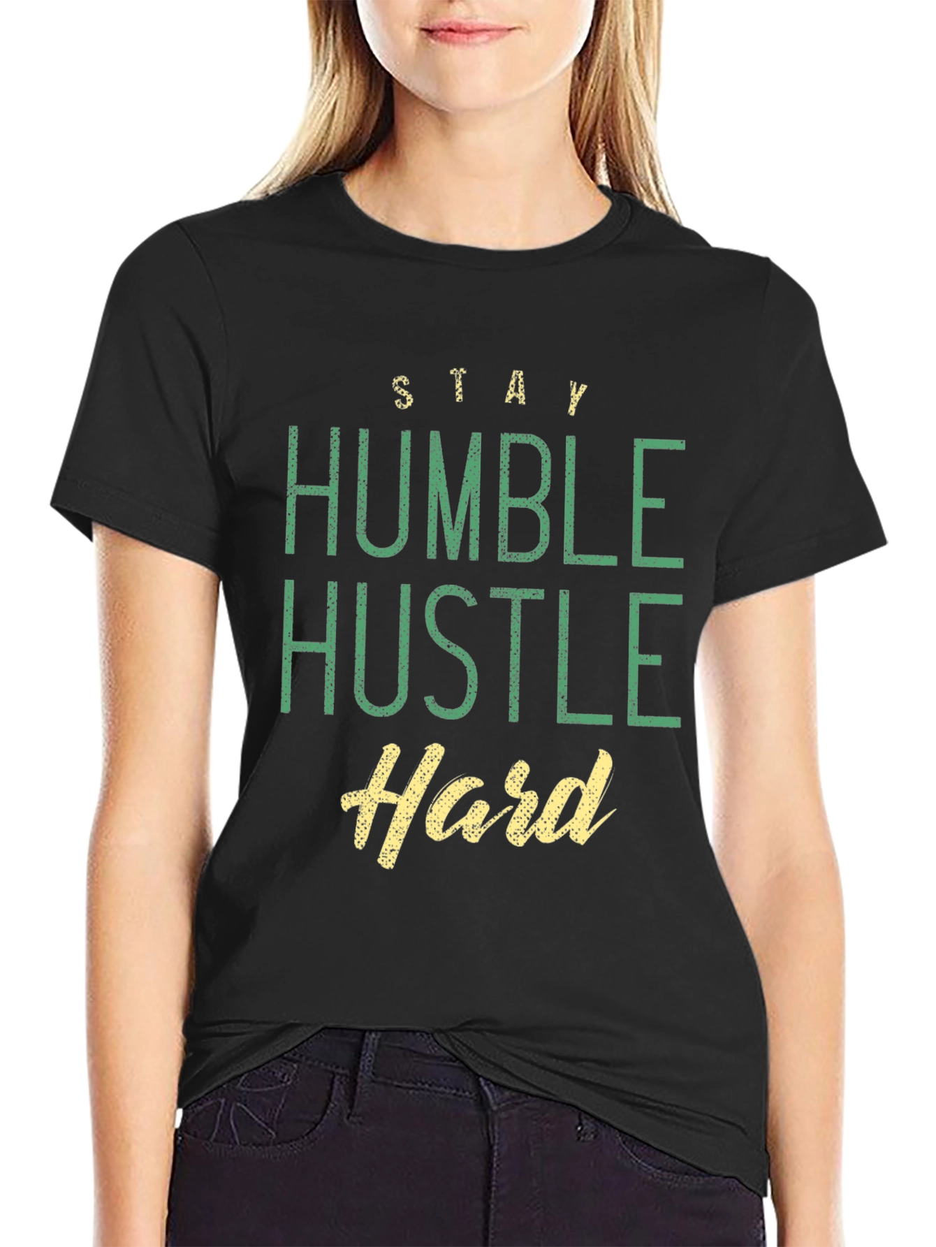 Stay Humble Hustle Hard Graphic T-Shirt