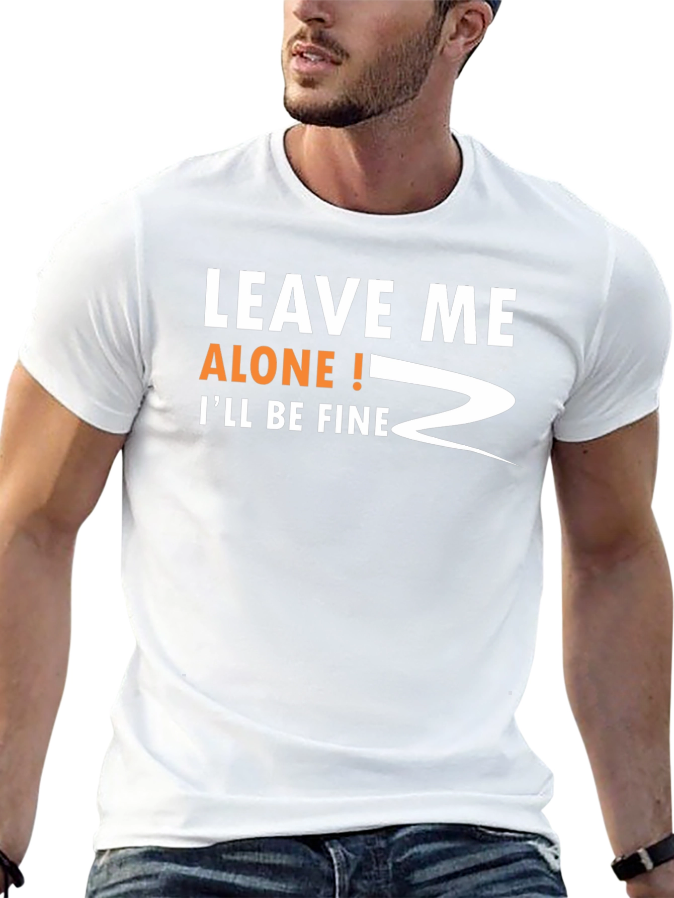 Leave Me Alone! Funny Graphic T-Shirt