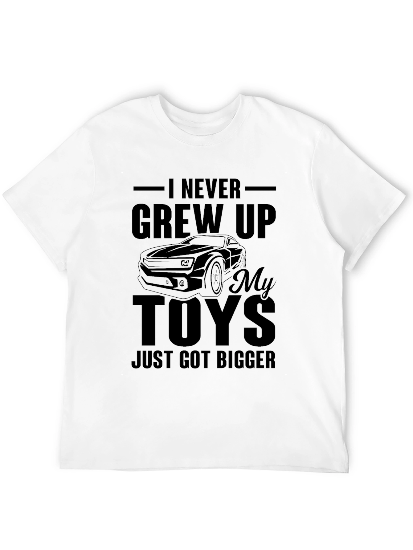 I Never Grew Up T-Shirt: Car Lover Tee