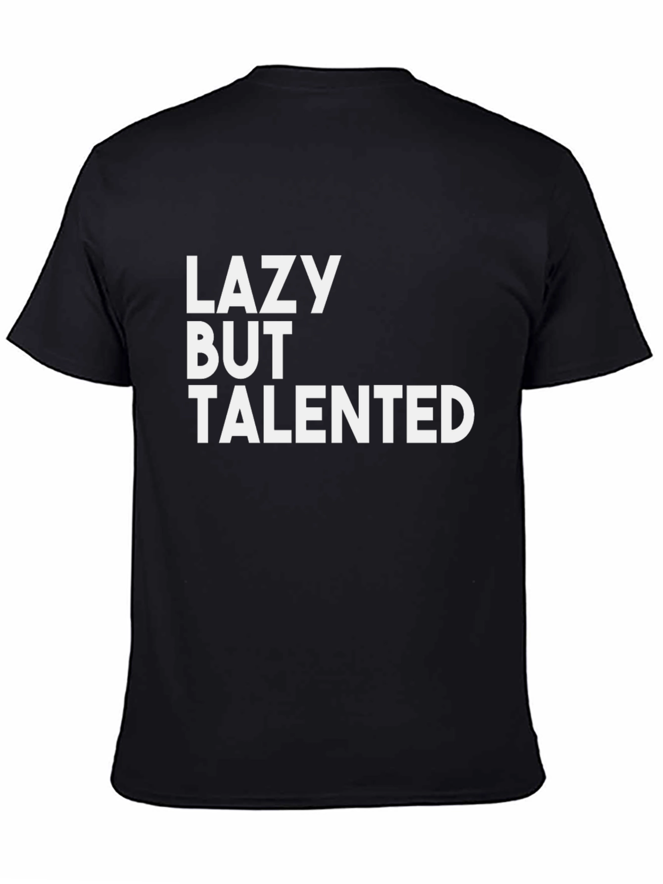 Lazy But Talented Black T-Shirt