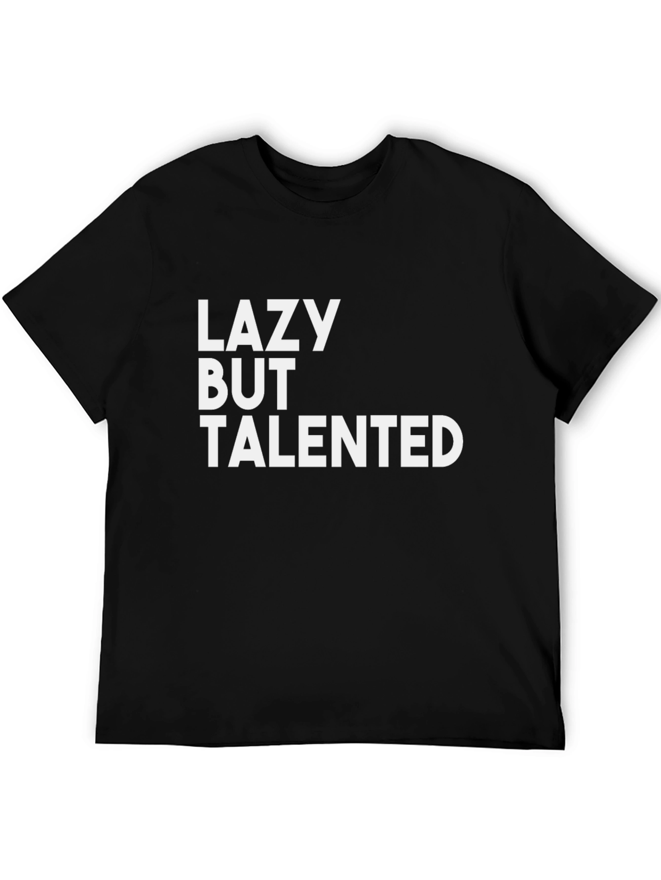 Lazy But Talented Black T-Shirt