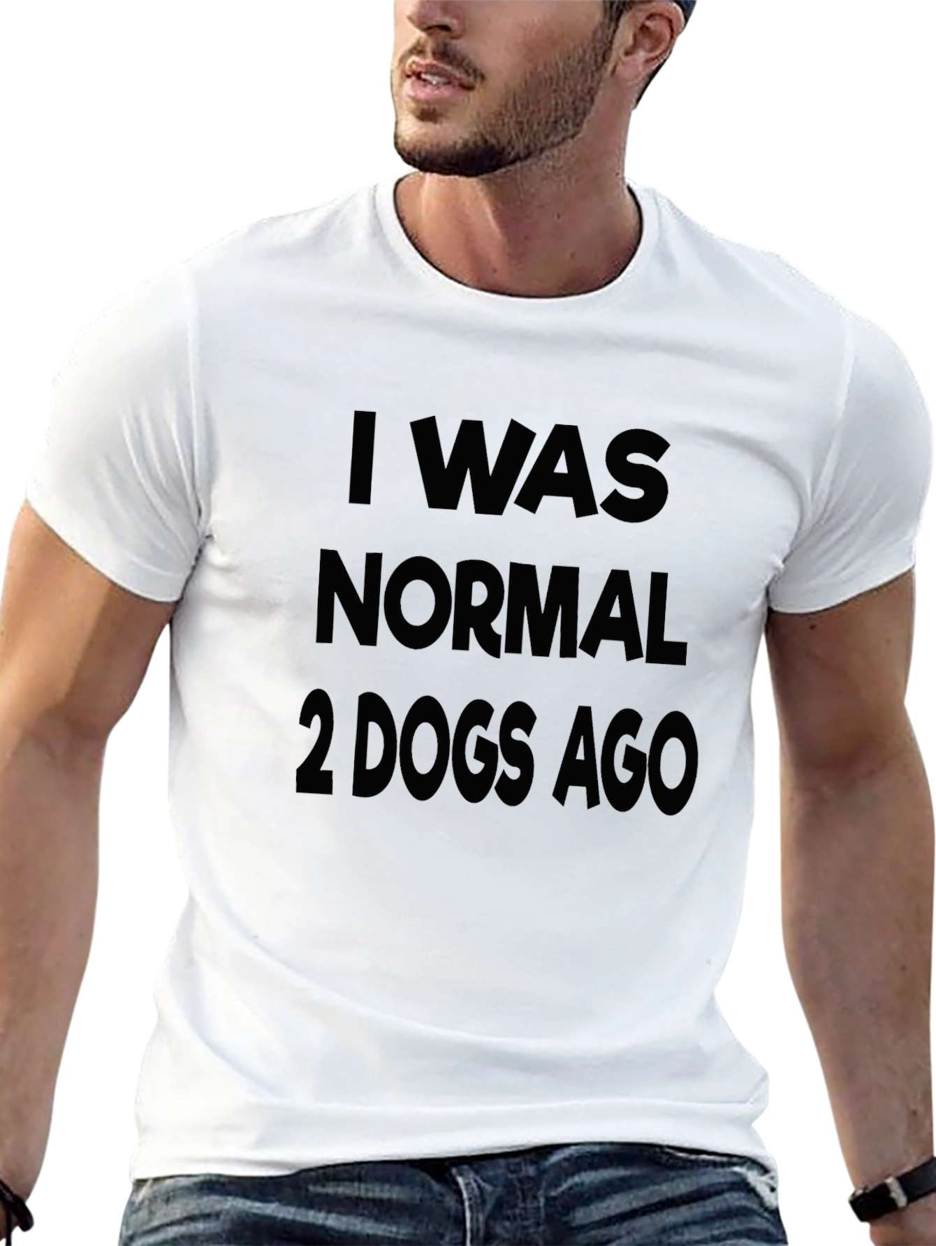I Was Normal 2 Dogs Ago Graphic Tee