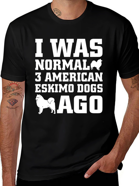 American Eskimo Dog T-Shirt - I Was Normal