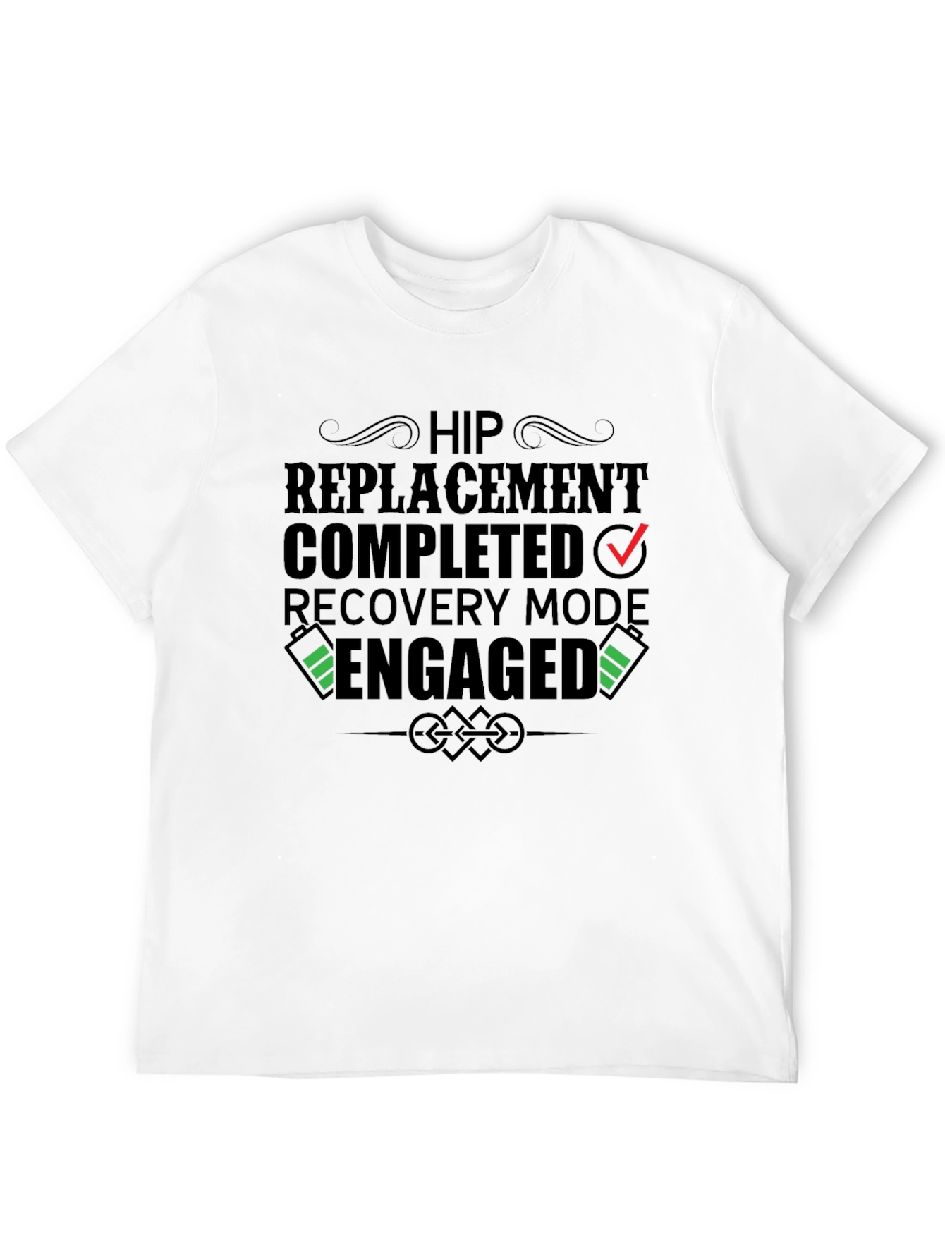 Hip Replacement Recovery Mode Engaged Black T-Shirt