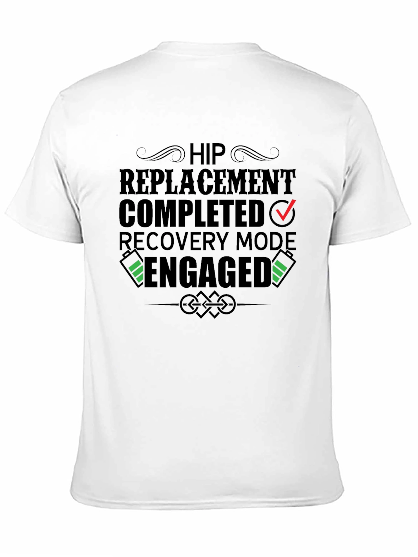Hip Replacement Recovery Mode Engaged Black T-Shirt