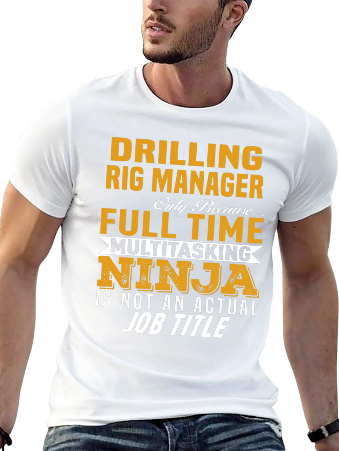 Drilling Rig Manager T-Shirt - Multitasking Ninja Job Title