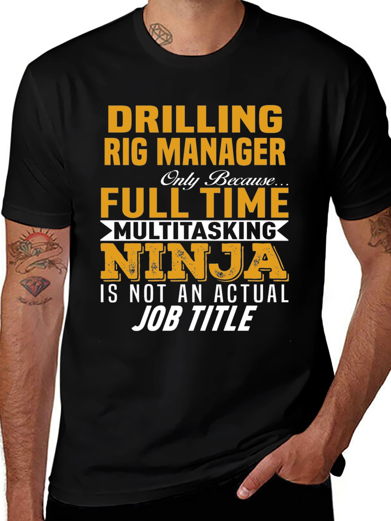 Drilling Rig Manager T-Shirt - Multitasking Ninja Job Title