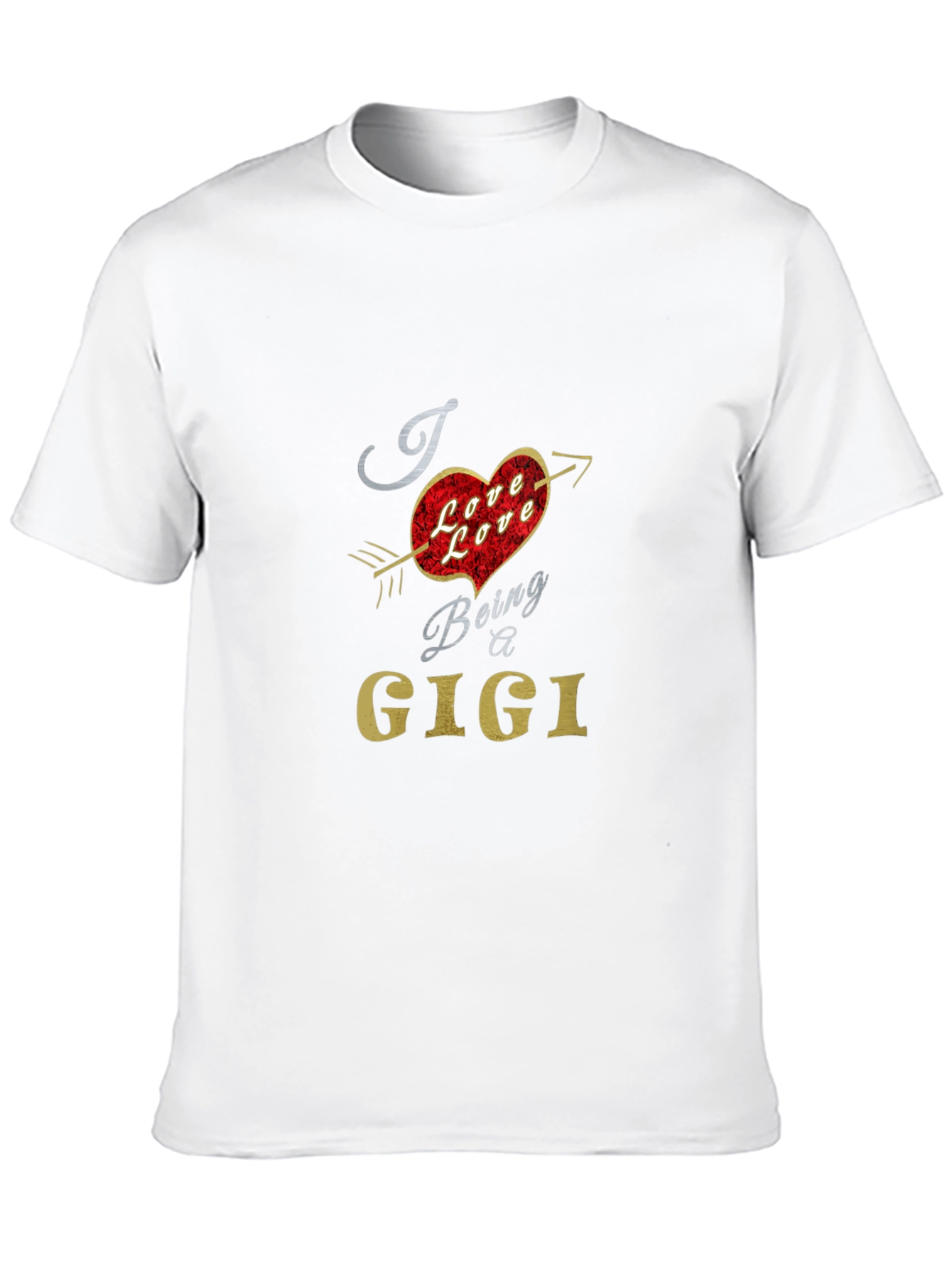 I Love Being a Gigi Graphic T-Shirt
