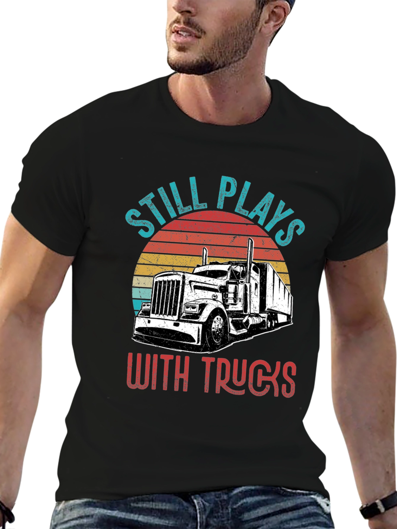 Still Plays With Trucks T-Shirt