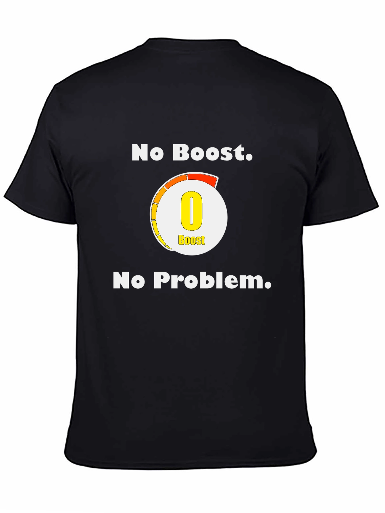 No Boost No Problem Graphic T-Shirt