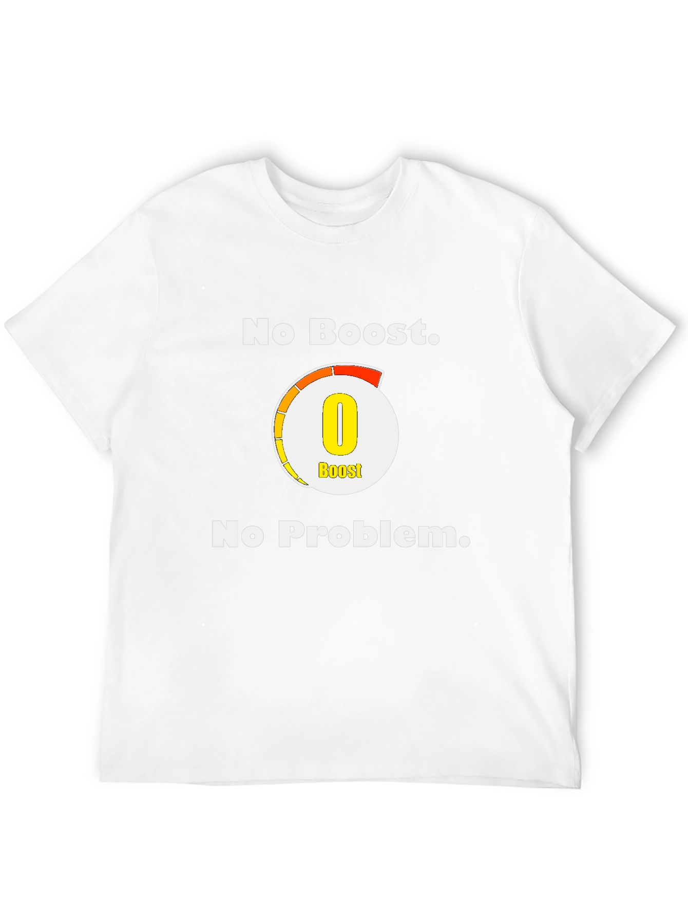 No Boost No Problem Graphic T-Shirt