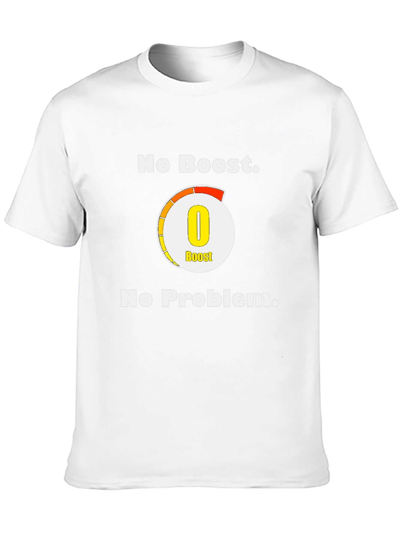 No Boost No Problem Graphic T-Shirt