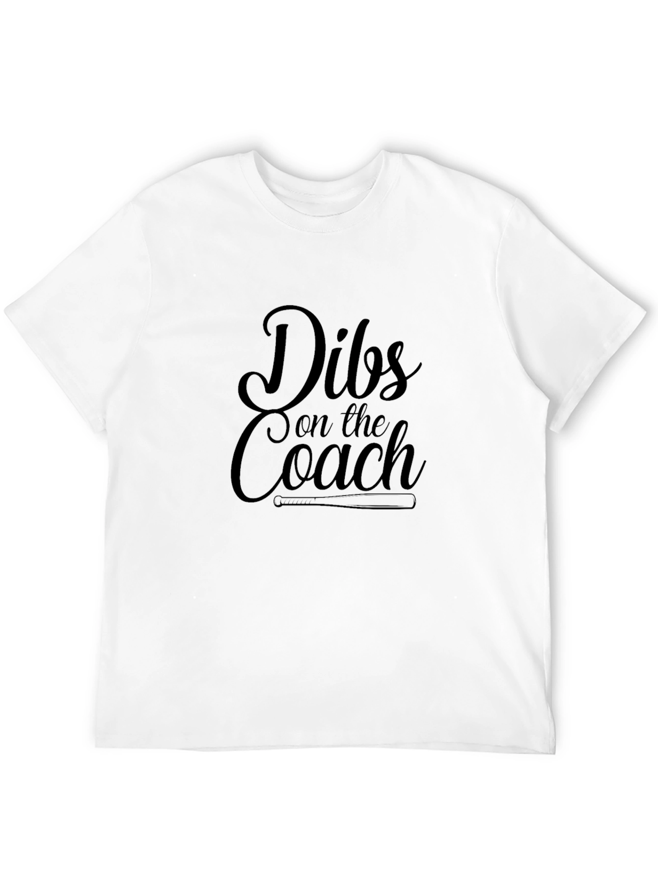 Dibs on the Coach Tee - Baseball Fan Shirt
