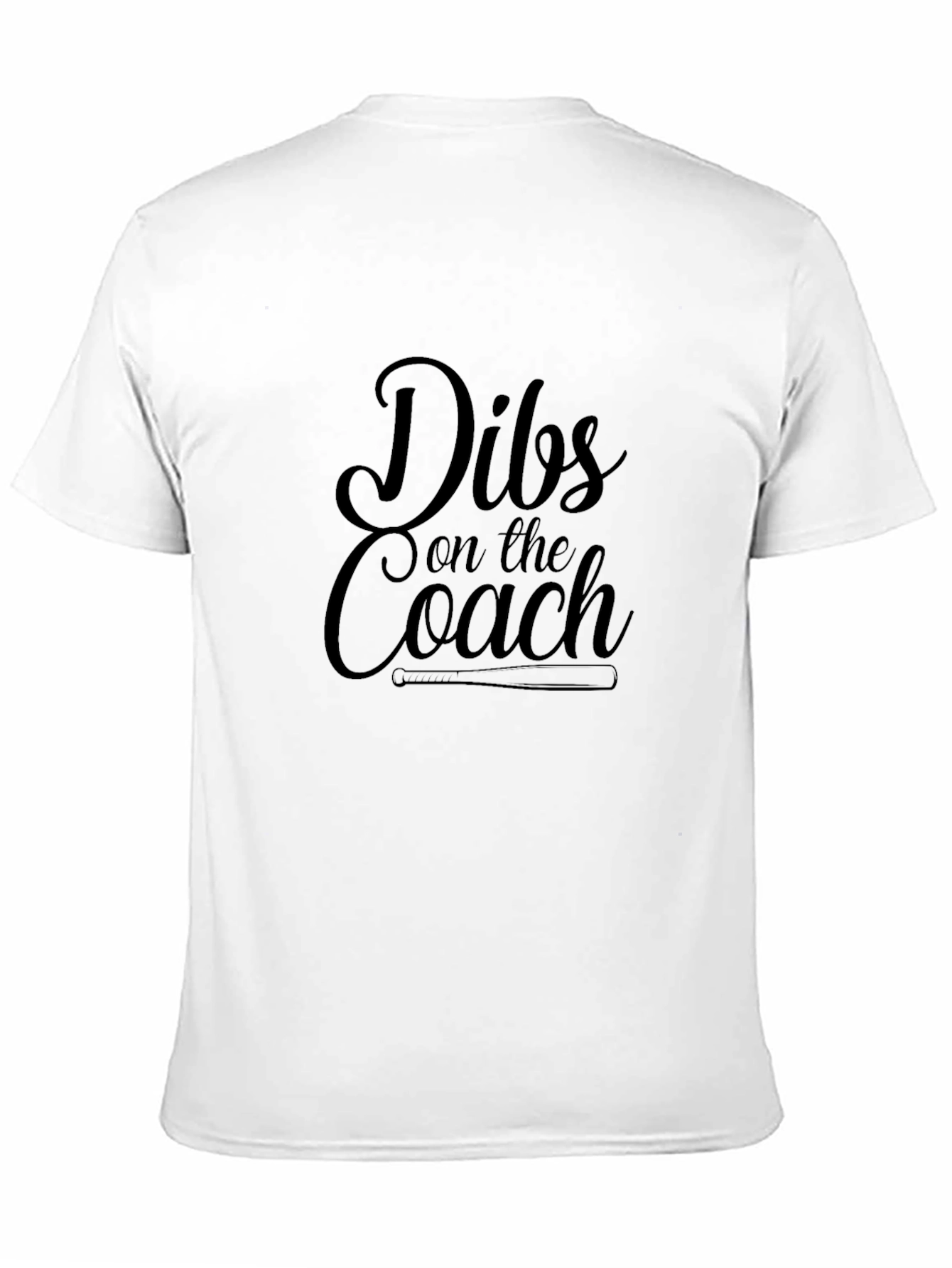 Dibs on the Coach Tee - Baseball Fan Shirt