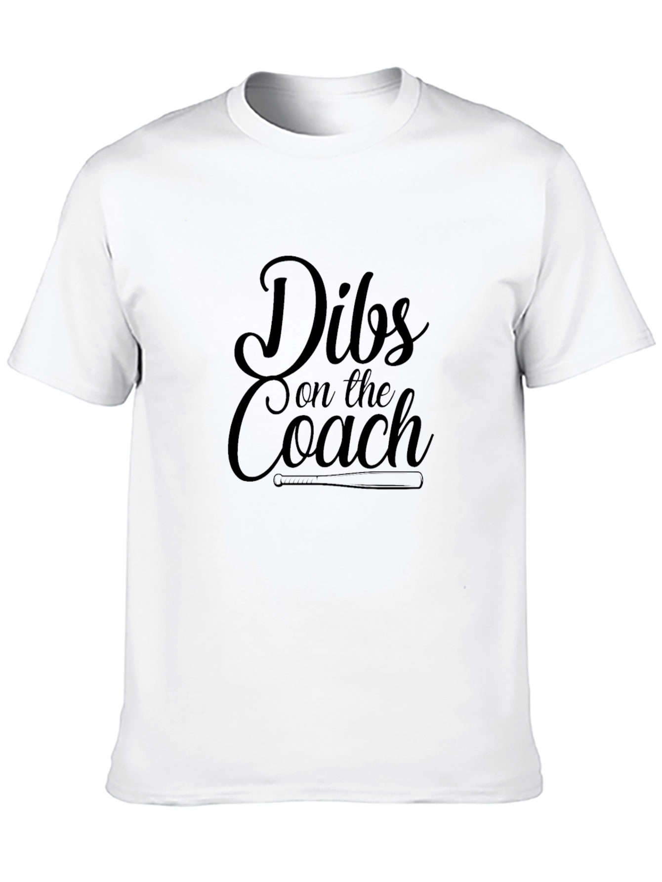 Dibs on the Coach Tee - Baseball Fan Shirt