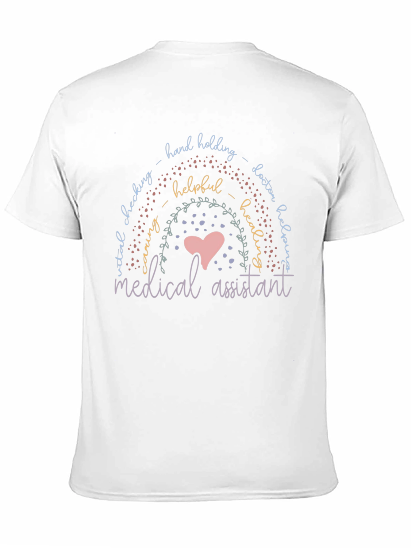 Medical Assistant Rainbow T-Shirt - Helping Hands