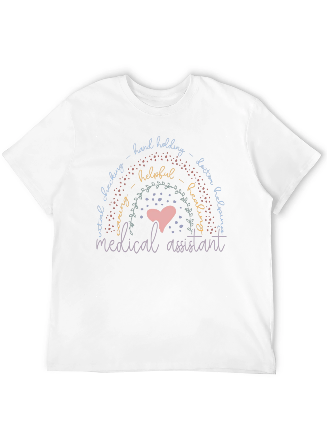 Medical Assistant Rainbow T-Shirt - Helping Hands