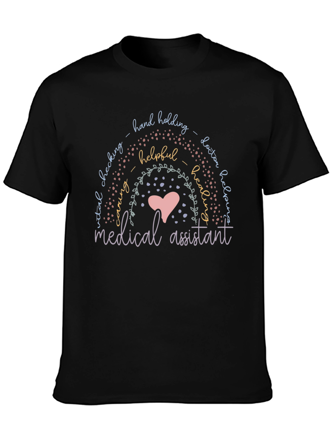 Medical Assistant Rainbow T-Shirt - Helping Hands