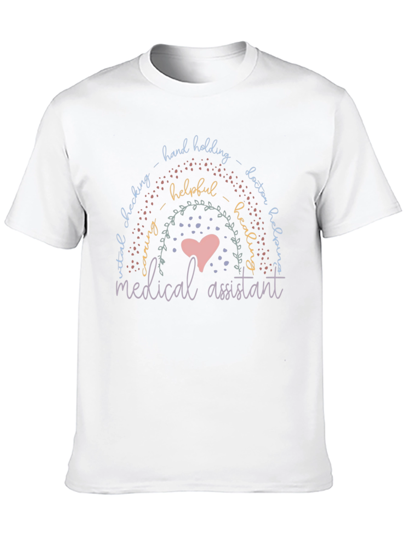 Medical Assistant Rainbow T-Shirt - Helping Hands
