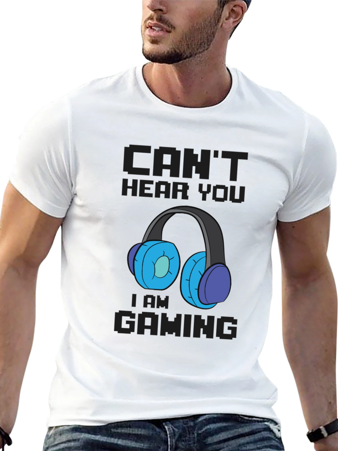 Cant Hear You Im Gaming T-Shirt