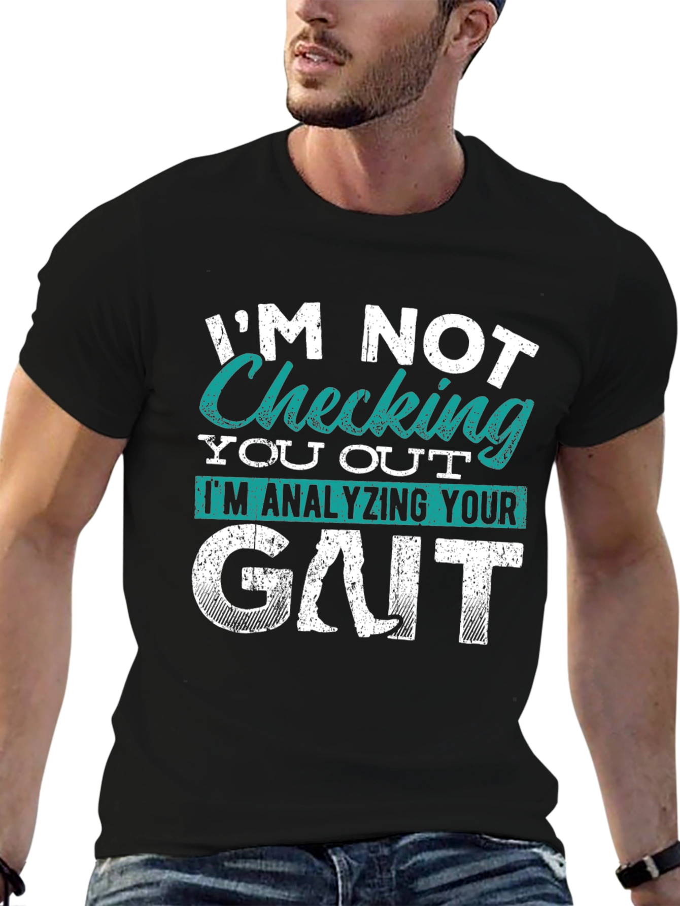 Im Not Checking You Out Gait Analysis T-Shirt