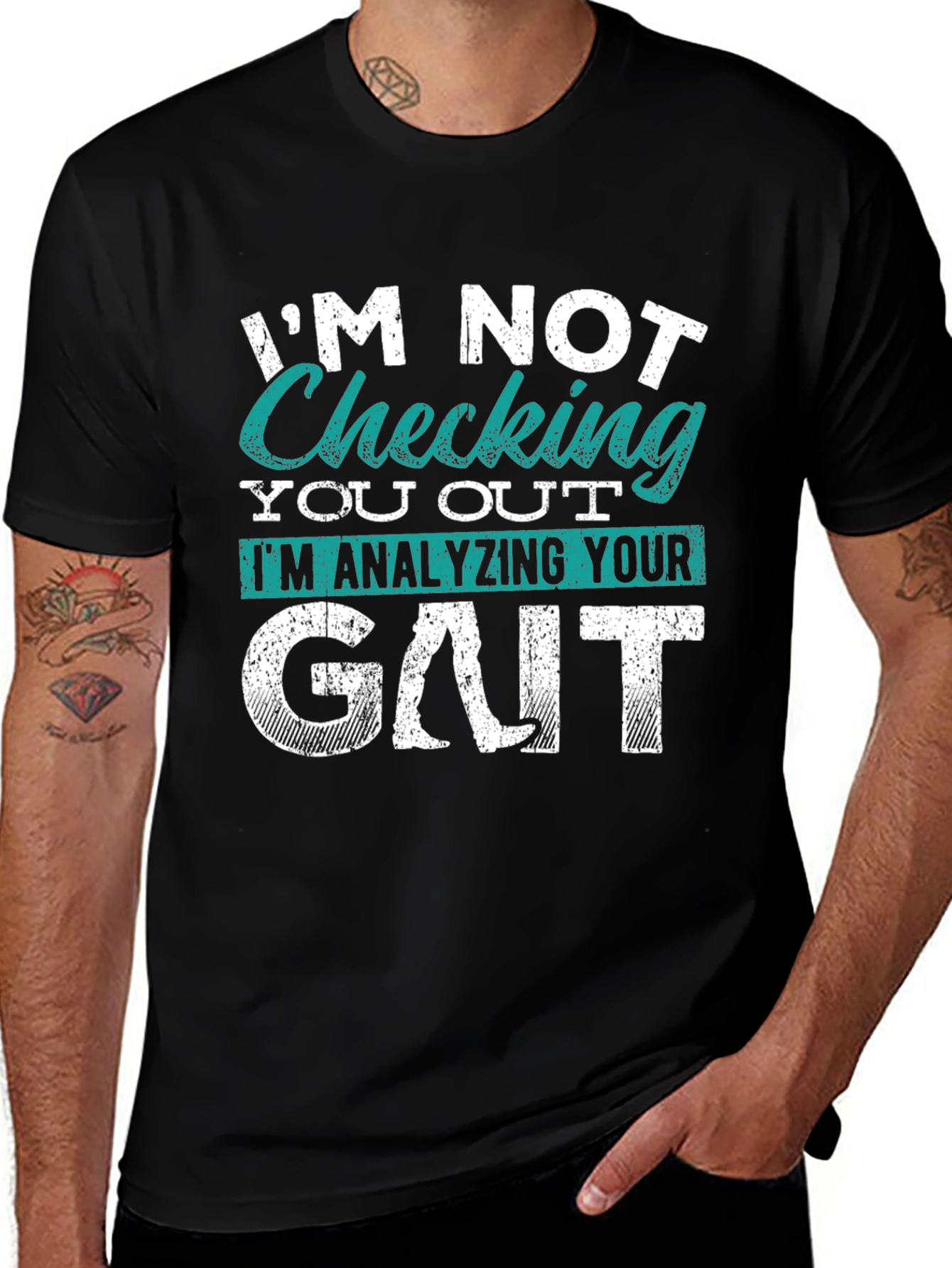 Im Not Checking You Out Gait Analysis T-Shirt