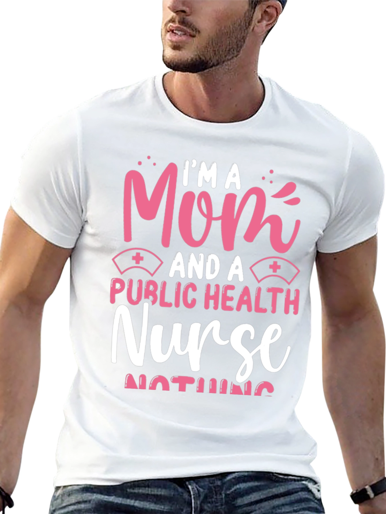 Im A Mom Public Health Nurse T-Shirt