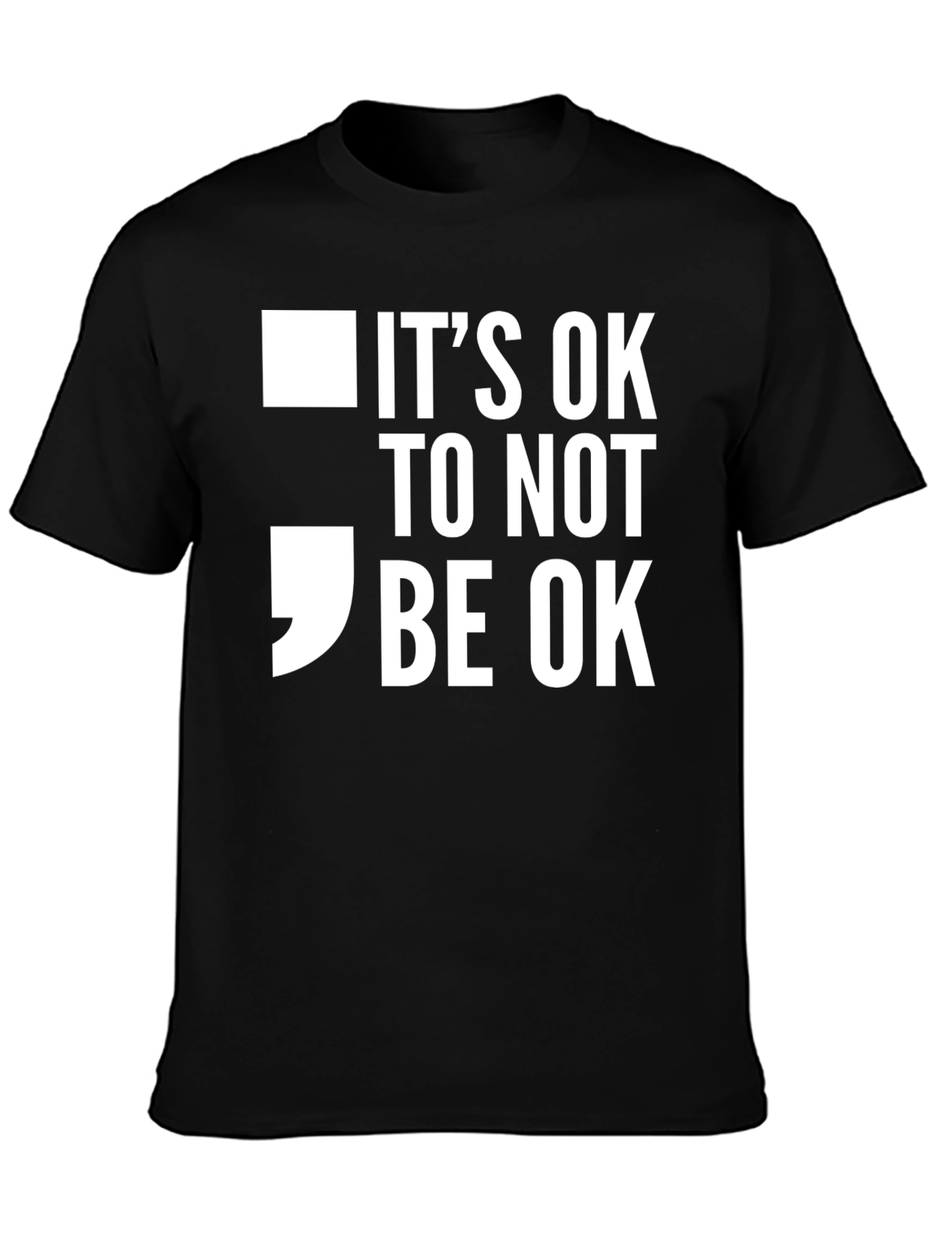 Its Ok to Not Be Ok Graphic Tee