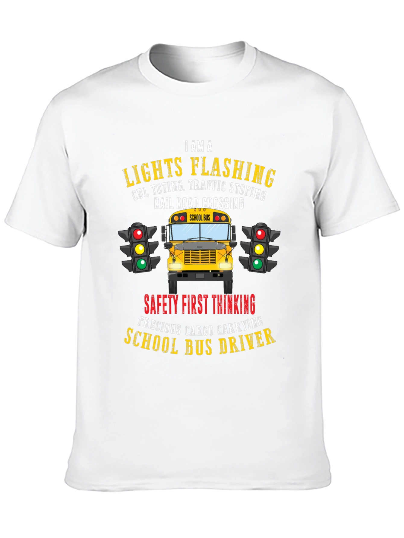School Bus Driver T-Shirt: Lights Flashing & Safety First
