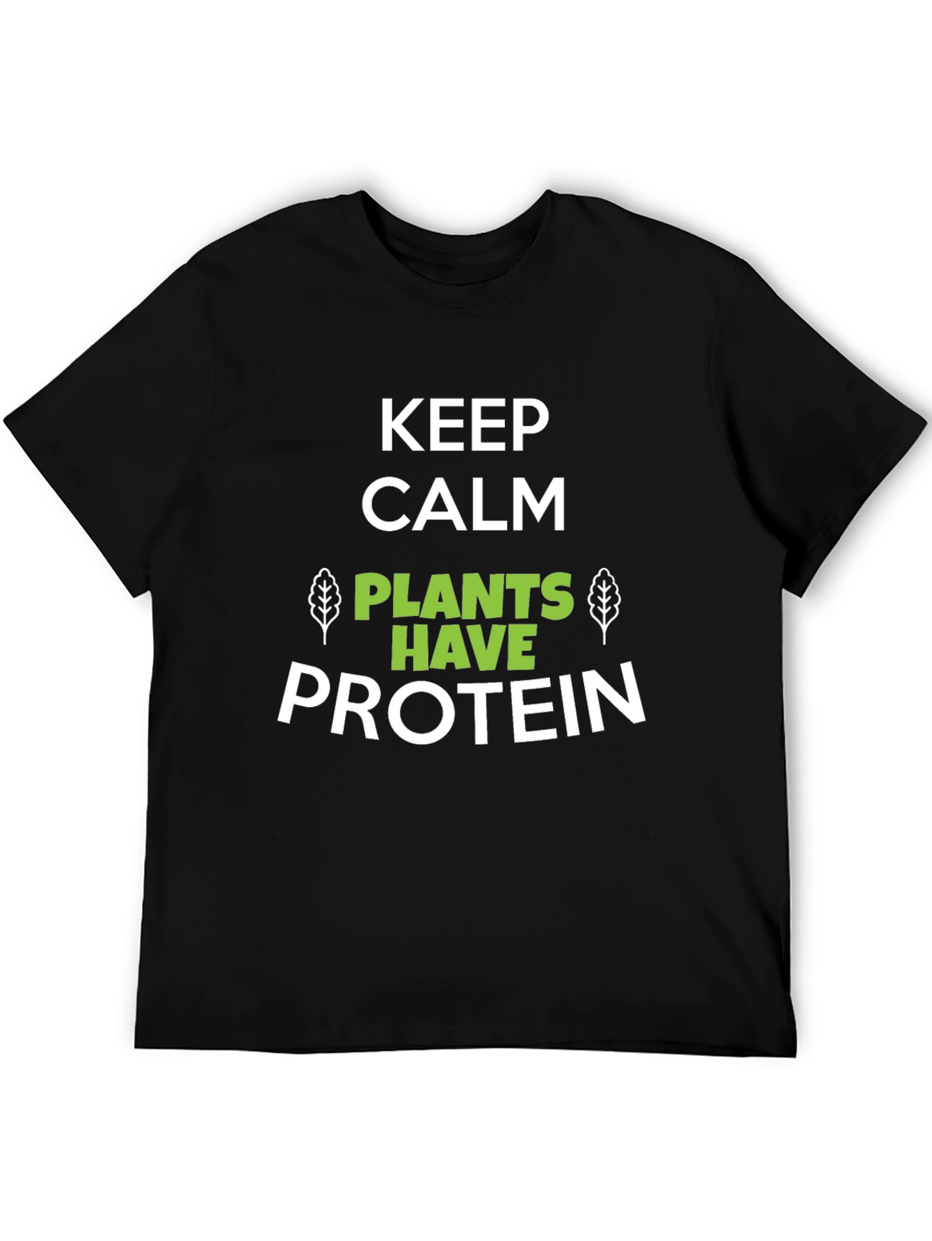 Keep Calm Plants Have Protein Graphic T-Shirt