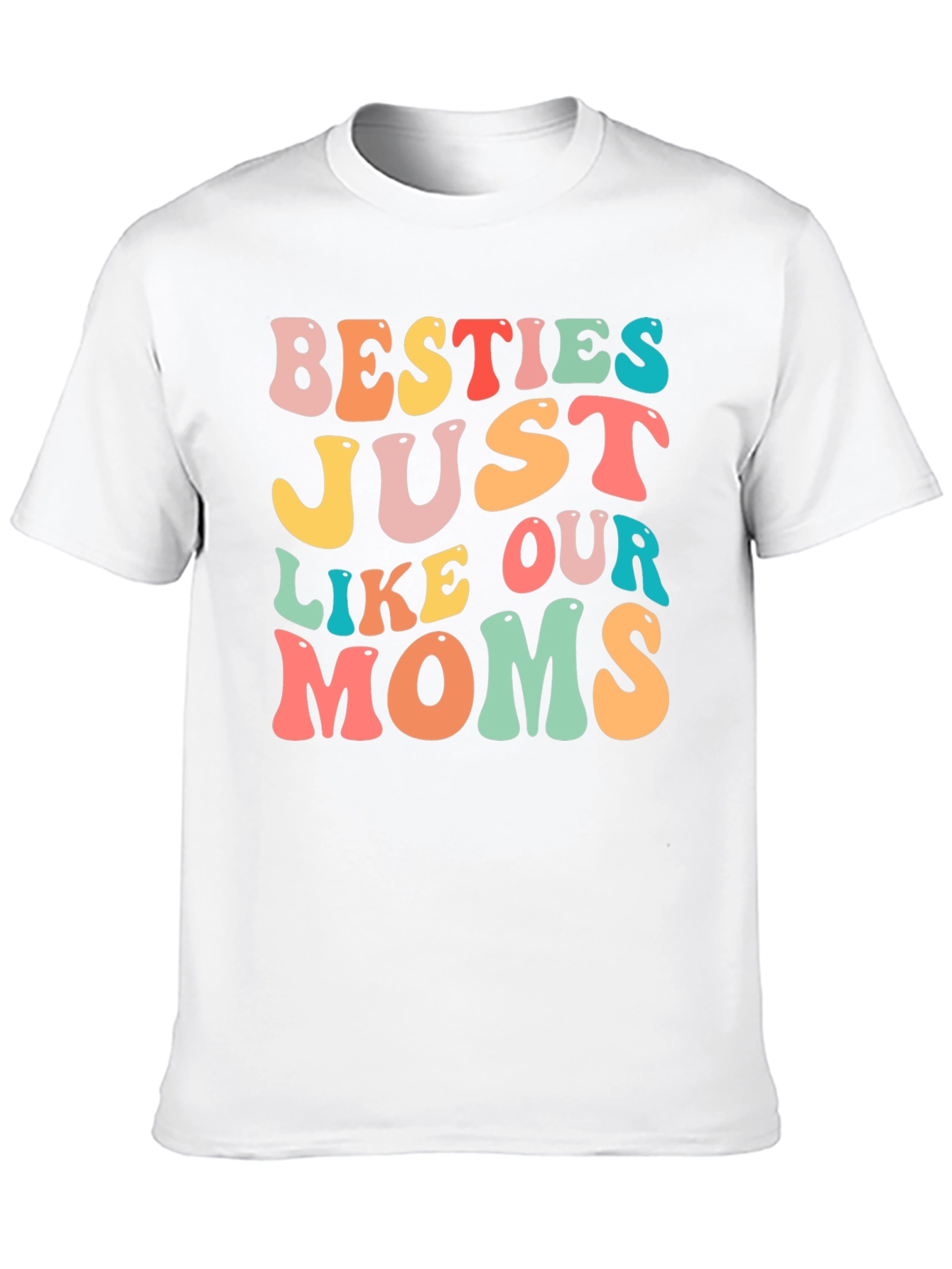 Besties Like Our Moms Graphic T-Shirt